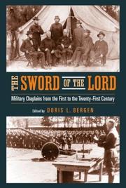 Cover of: Sword of the Lord : Military Chaplains from the First to the Twenty-First Century: Military Chaplains from the First to the Twenty-First Century (Critical Problems in History)