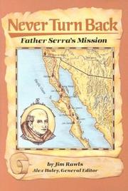 Cover of: Never Turn Back: Father Serra's Mission