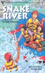 Cover of: Snake River (Steck-Vaughn Adventure Collection)