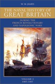 Cover of: A Naval History of Great Britain: During the French Revolutionary and Napoleonic Wars, Vol. 4 by William M. James