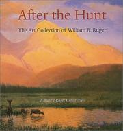 Cover of: After the Hunt by Adrienne Ruger Conzelman, Linda S. Ferber, Peter H. Hassrick