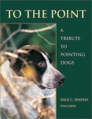 Cover of: To the Point: A Tribute to Pointing Dogs