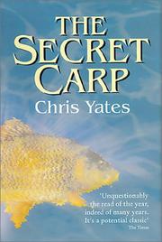 The Secret Carp by Chris Yates