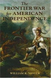 Cover of: The frontier war for American independence | William R. Nester