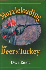 Cover of: Muzzleloading for deer and turkey