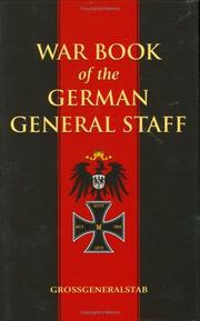 Cover of: War Book Of The German General Staff by Great General Staff of the Imperial German Army, J. H. Morgan