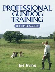 Cover of: Professional Gundog Training: The Trade Secrets