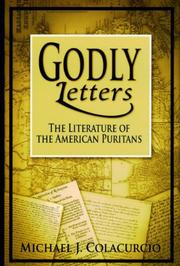 Cover of: Godly Letters: The Literature of the American Puritans
