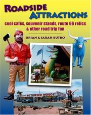 Cover of: Roadside Attractions: Cool Cafés, Souvenir Stands, Route 66 Relics, & Other Road Trip Fun