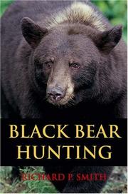 Cover of: Black Bear Hunting by Richard P. Smith