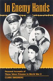 Cover of: In enemy hands: personal accounts of those taken prisoner in World War II