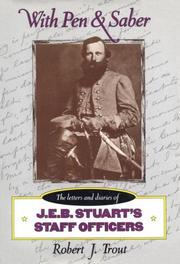 Cover of: With Pen and Saber: The Letters and Diaries of J.E.B. Stuart's Staff Officers