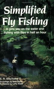 Cover of: Simplified fly fishing by S. R. Slaymaker, S. R. Slaymaker