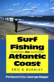 Surf fishing the Atlantic coast by Eric B. Burnley
