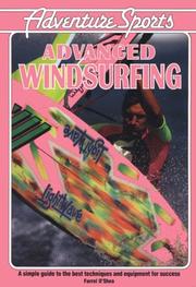 Cover of: Advanced Wind Surfing by Farrel O'Shea