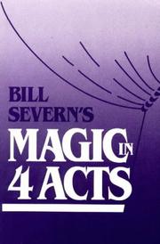 Cover of: Bill Severn's magic in four acts by Bill Severn