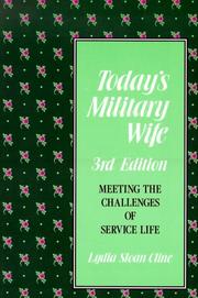 Cover of: Today's military wife: meeting the challenges of service life