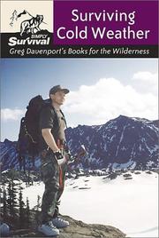 Cover of: Surviving Cold Weather: Simply Survival (Greg Davenport's Books for the Wilderness)