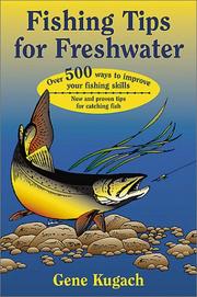 Cover of: Fishing Tips for Freshwater by Gene Kugach