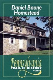 Cover of: Daniel Boone Homestead: Pennsylvania trail of history guide