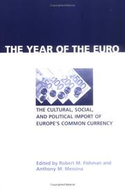 Cover of: The year of the euro: the cultural, social, and political import of Europe's common currency
