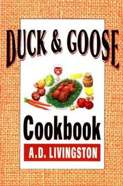 Cover of: Duck and goose cookbook by A. D. Livingston