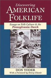 Cover of: Discovering American folklife: essays on folk culture and the Pennsylvania Dutch