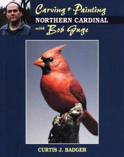 Cover of: Carving & painting a northern cardinal with Bob Guge