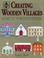 Cover of: Creating wooden villages