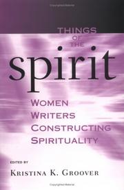 Cover of: Things Of The Spirit by Kristina K. Groover, Kristina K. Groover