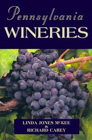 Cover of: Pennsylvania Wineries by Linda Jones McKee, Richard Carey