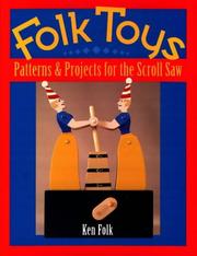 Cover of: Folk toys: patterns & projects for the scroll saw