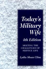 Cover of: Today's military wife by Lydia Sloan Cline, Lydia Sloan Cline