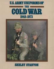 Cover of: U.S. Army Uniforms of the Cold War 1948-1973