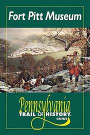 Cover of: Fort Pitt Museum: Pennsylvania trail of history guide