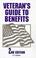 Cover of: Veteran's guide to benefits