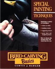 Cover of: Bird Carving Basics by Curtis J. Badger, Curtis J. Badger