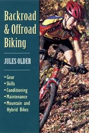 Cover of: Backroad and Offroad Biking by Jules Older