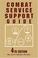 Cover of: Combat Service Support Guide