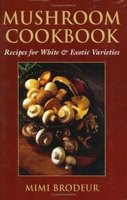 Cover of: Mushroom Cookbook: Recipes for White & Exotic Varieties