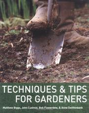 Cover of: Techniques & Tips for Gardeners | John Cushnie