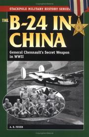 The B-24 in China by Elmer E. Haynes