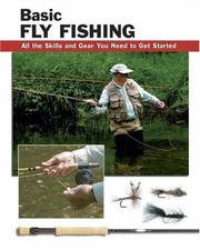 Cover of: Basic Fly Fishing: All the Skills And Gear You Need to Get Started (Stackpole Basics)
