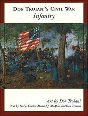 Cover of: Don Troiani's Civil War infantry by Don Troiani