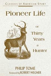 Pioneer life by Philip Tome