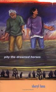Cover of: Pity the Drowned Horses (Andres Montoya Poetry Prize)