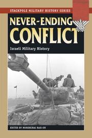 Cover of: Never-ending Conflict: Israeli Military History (Stackpole Military History)