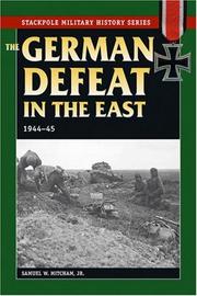 Cover of: German Defeat in the East, 1944-45 (Stackpole Military History) by Samuel W. Mitcham Jr.