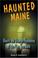 Cover of: Haunted Maine