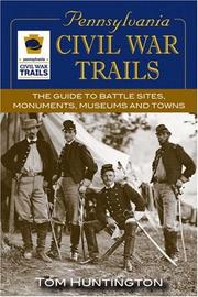 Cover of: Pennsylvania Civil War Trails by Tom Huntington
